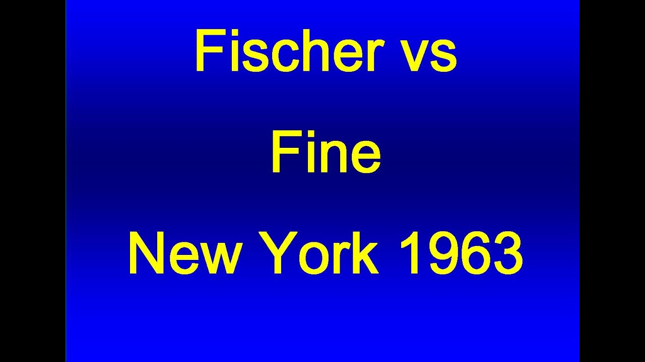 Shock and awe: Fischer vs Fine -1963