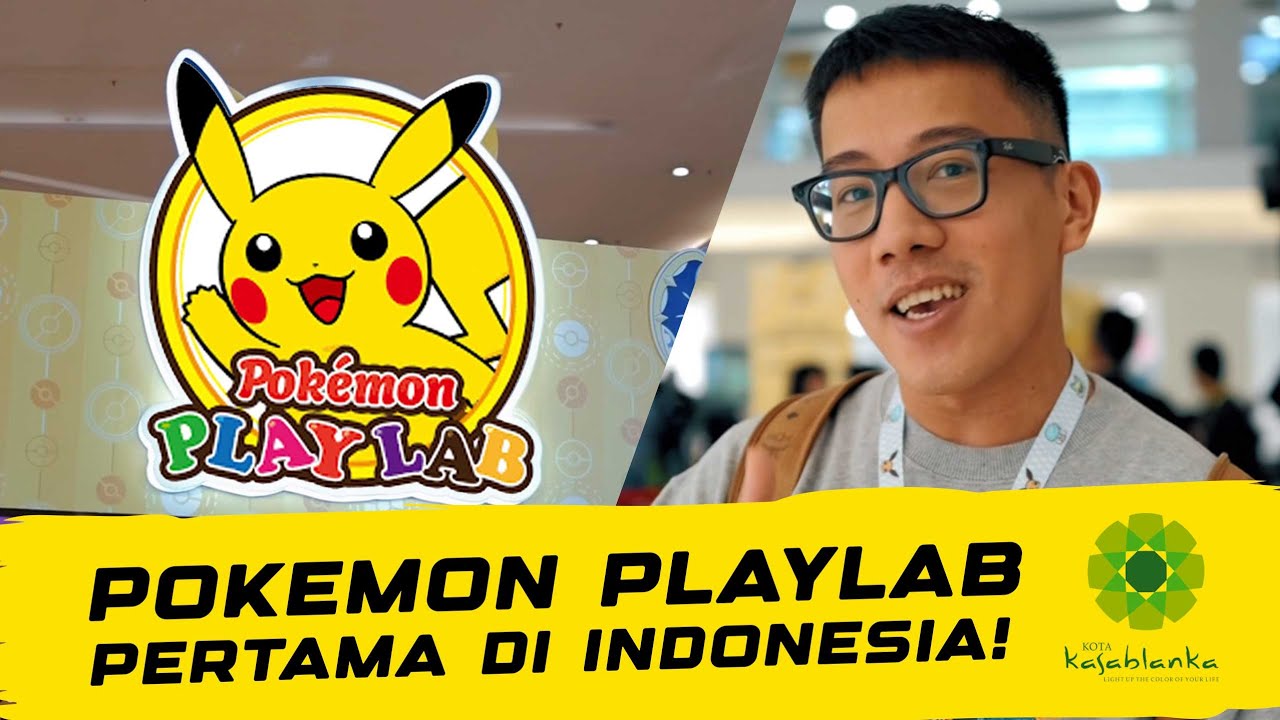 POKEMON PLAYLAB PERTAMA DI INDONESIA! @PokemonIndonesiaOfficial HADIR DI KOTA KASABLANKA!