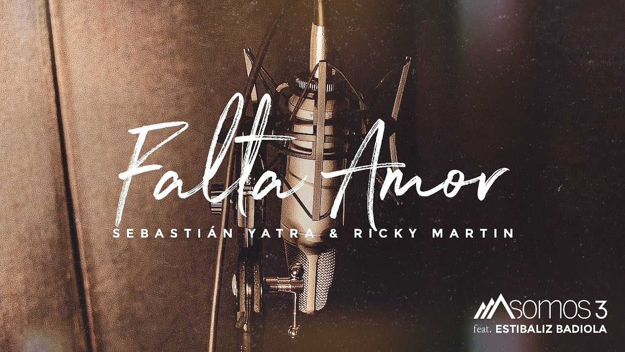 Falta Amor - Sebasti&aacute;n Yatra & Ricky Martin (Cover por Somos 3 Feat. Estibaliz Badiola)