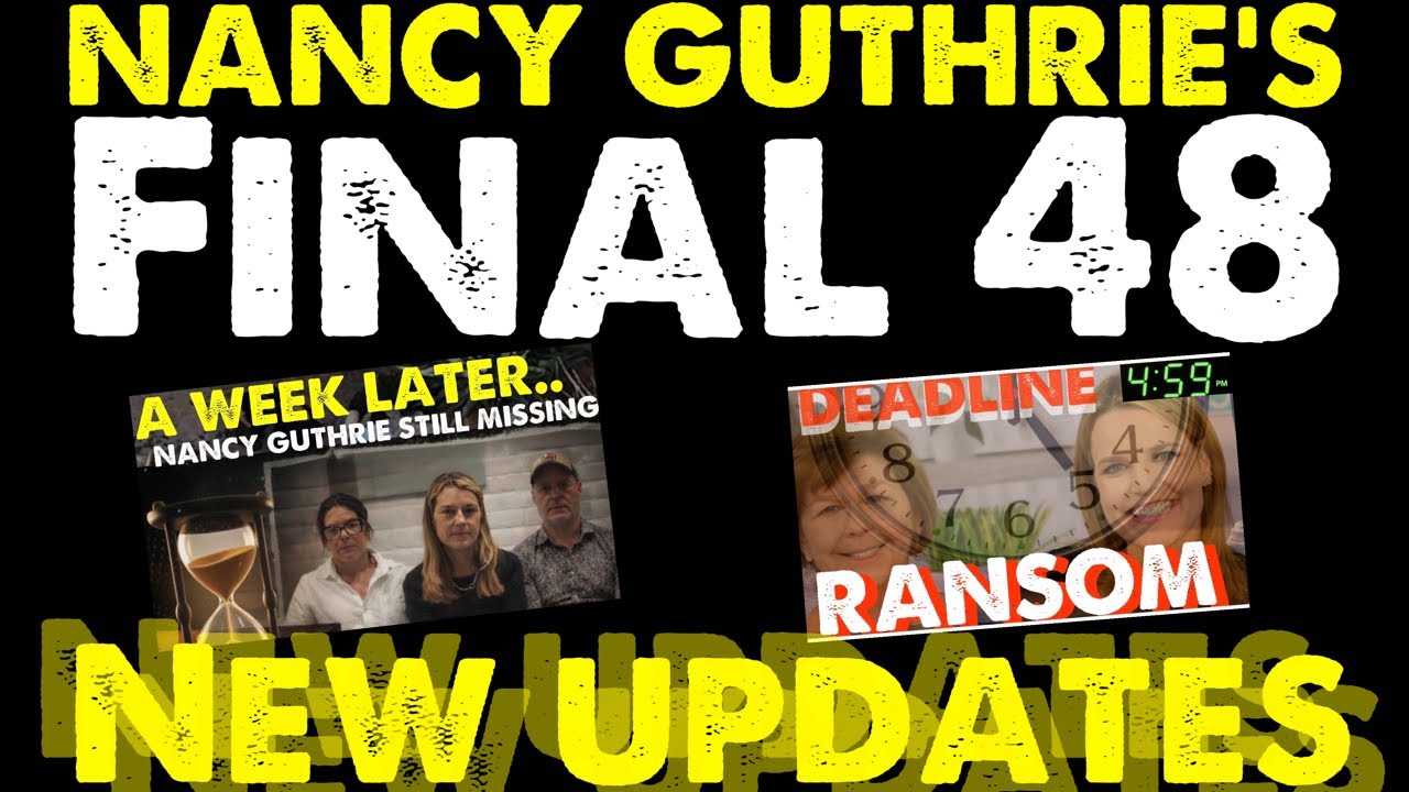 Nancy Guthrie | FINAL 48 Hours Begins