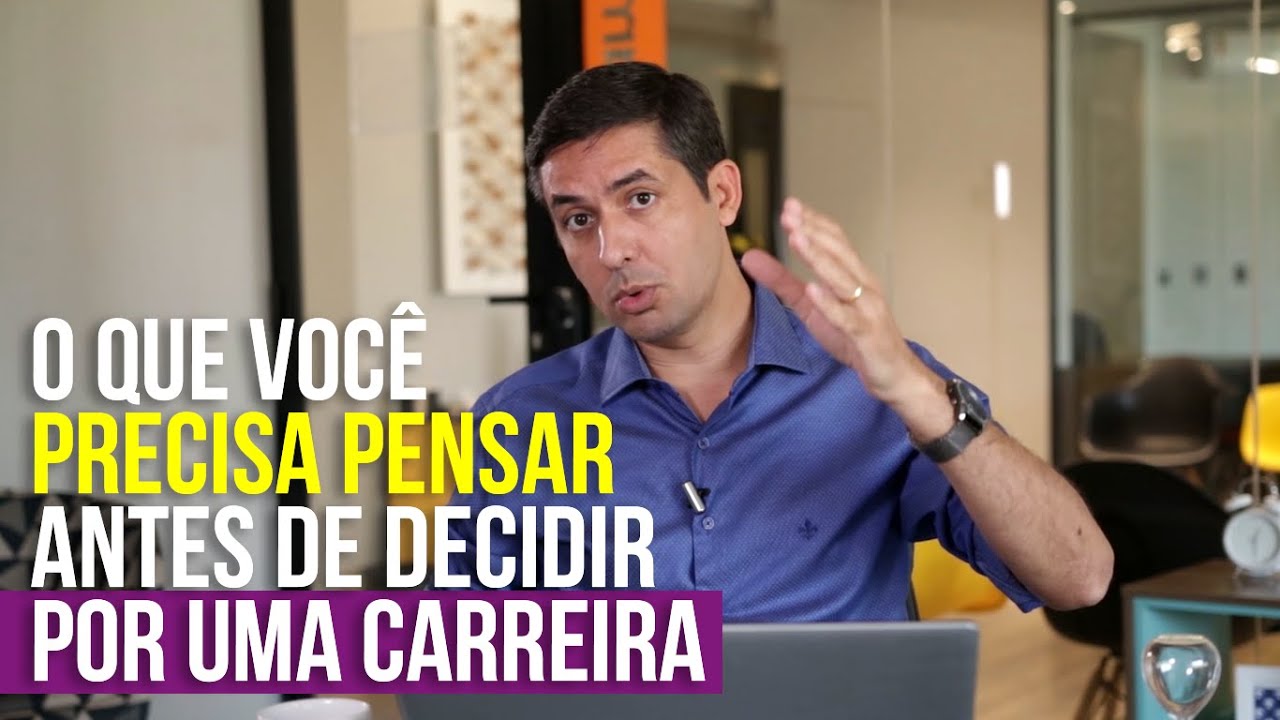 O que você precisa saber antes de decidir por uma carreira |  Aragonê Fernandes
