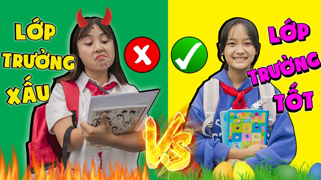 Lớp Trưởng Tốt Vs Lớp Trưởng Xấu - Lớp Học Vui Nhộn ❤ KN CHENO Chị Hằng