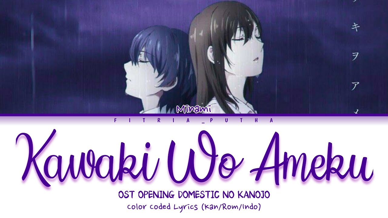 Kawaki Wo Ameku - Minami | Lirik Terjemahan Indonesia (Color_Coded_Lyrics Kan/Rom/Indo)