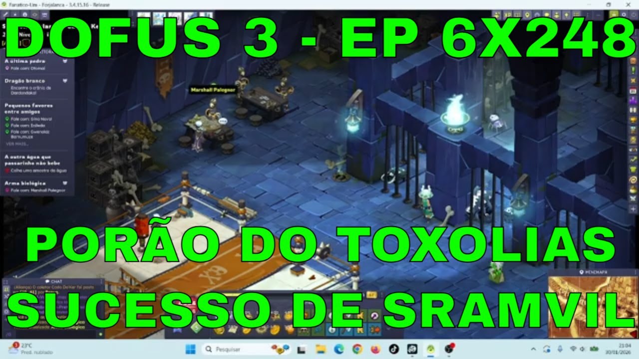DOFUS 3 - EP6X248 - FAZENDO PORÃO DO TOXOLIAS E CAMINHANDO COM OS SUCESSOS DE SRAMVIL