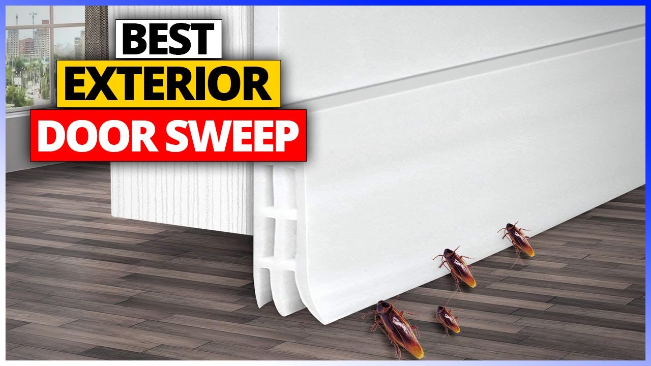 Best Exterior Door Sweep 2026 🚪 | Top 6 Weatherproof Picks