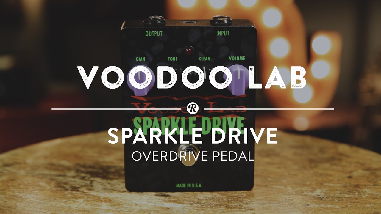 Voodoo Lab Sparkle Drive | Reverb Demo Video