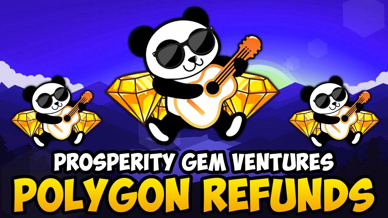 PGV - POLYGON REFUNDS (PROSPERITY GEM VENTURES CRYPTO UPDATES & NEWS)