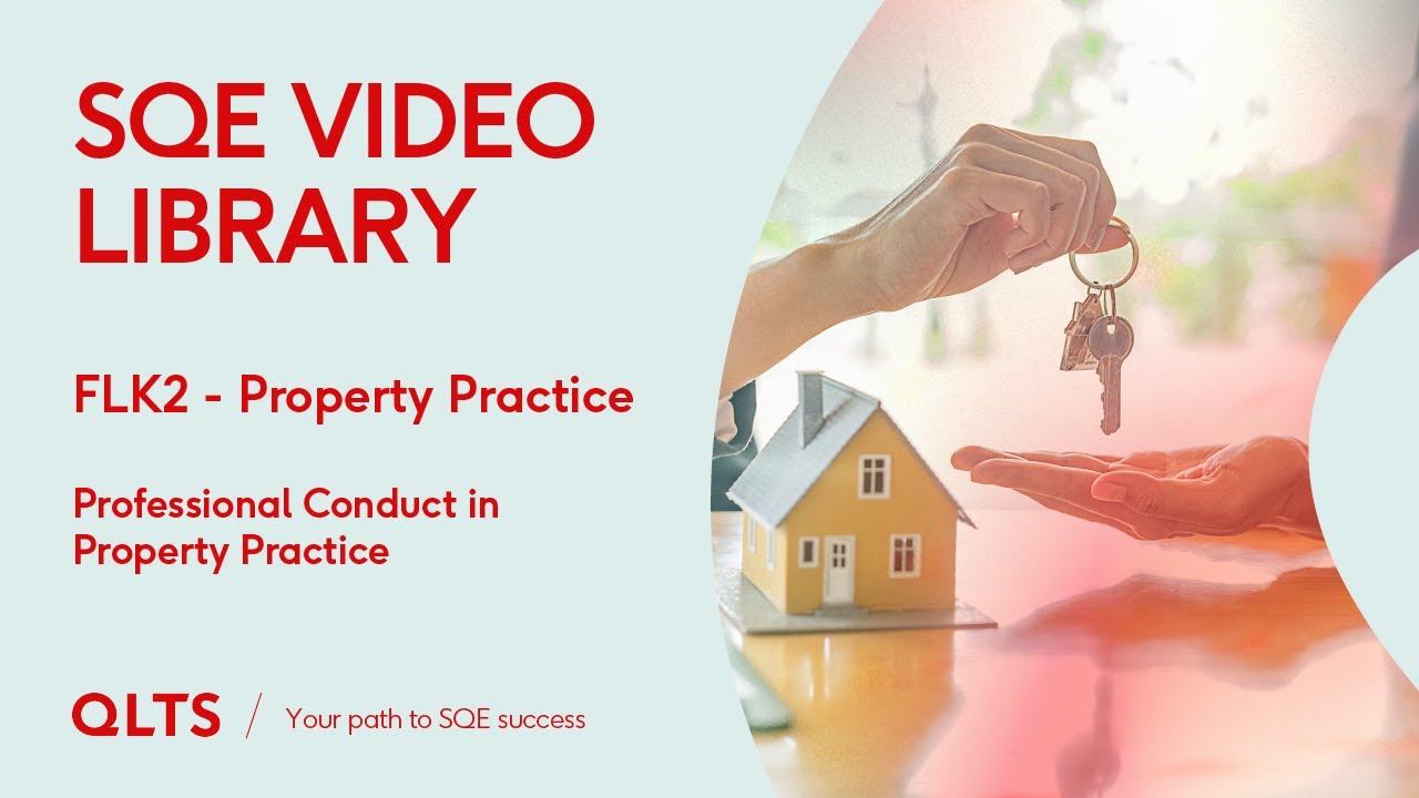 SQE Video Library Preview &ndash; Professional Conduct &ndash; Property Practice