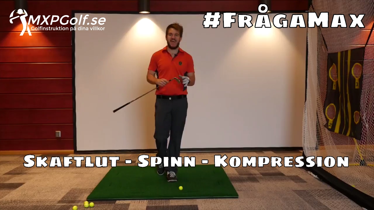 #Fr&aring;gaMax om skaftlut, kompression och spinn