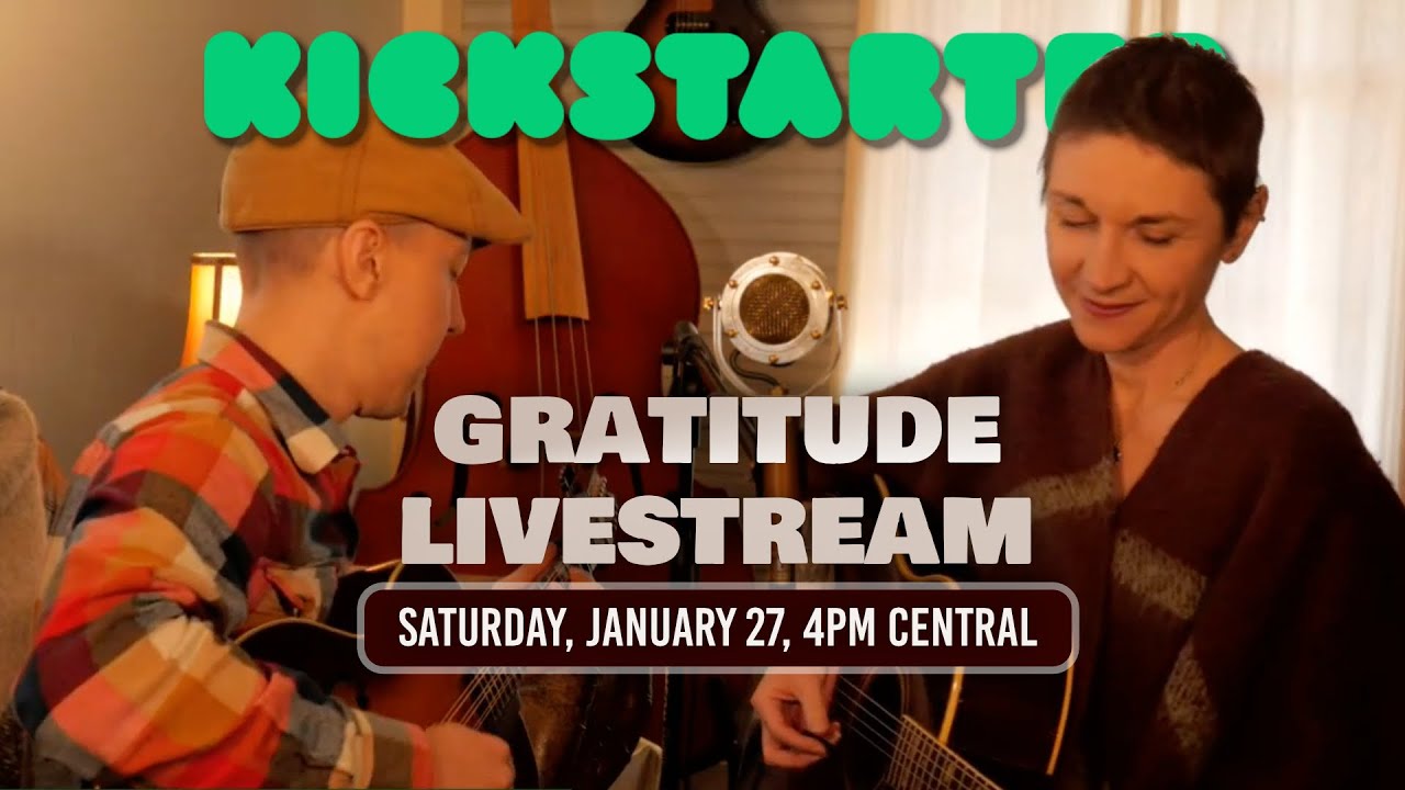 Kickstarter Gratitude Livestream
