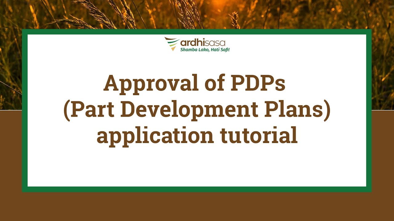 ArdhiSasa | Approval of PDPs (Part Development Plans) application tutorial