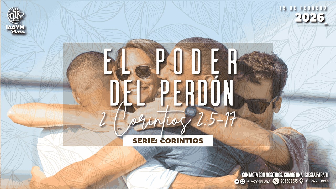 El poder del perdón || Culto de celebración
