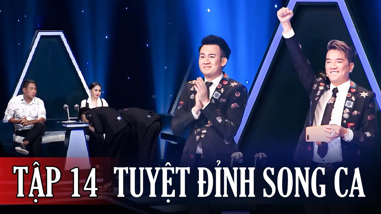 Tuyệt Đỉnh Song Ca Tập 14: Mr. Đàm & Dương Triệu Vũ 