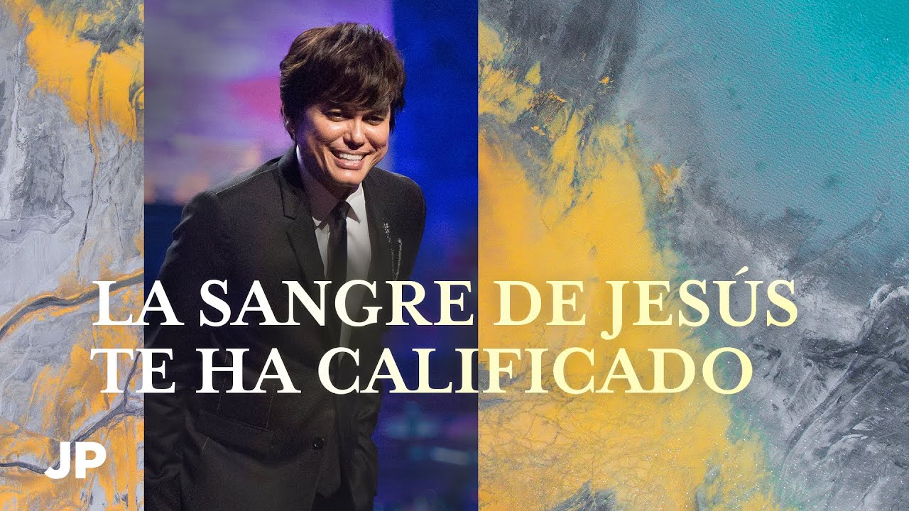 La Sangre de Jesús te ha calificado | Joseph Prince Spanish