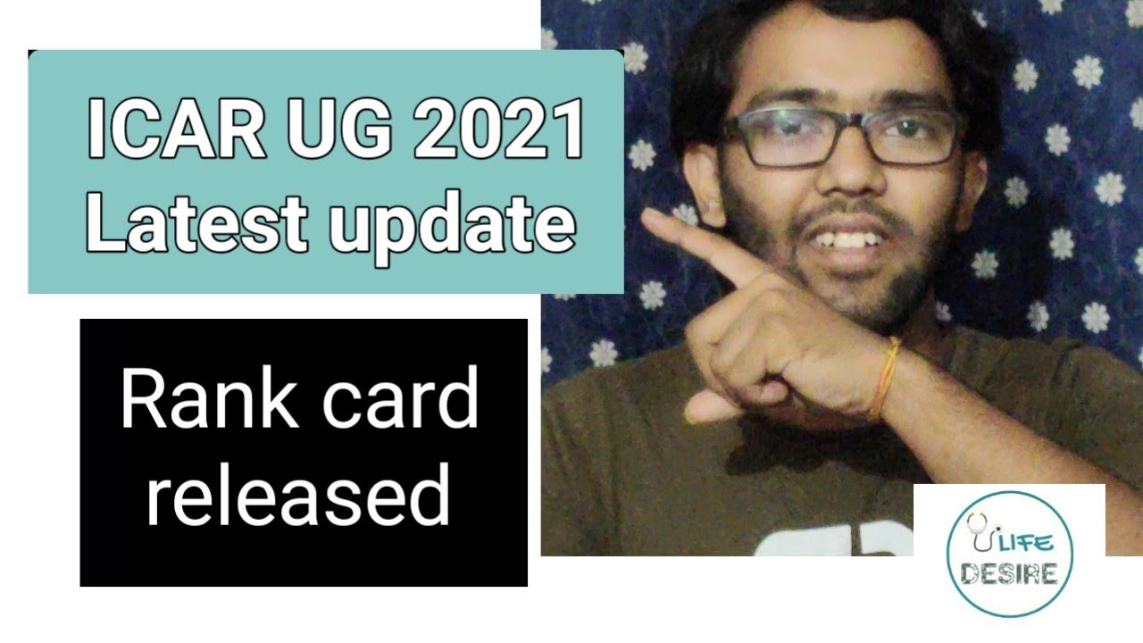 ICAR UG 2021 rank card released | ICAR latest update |