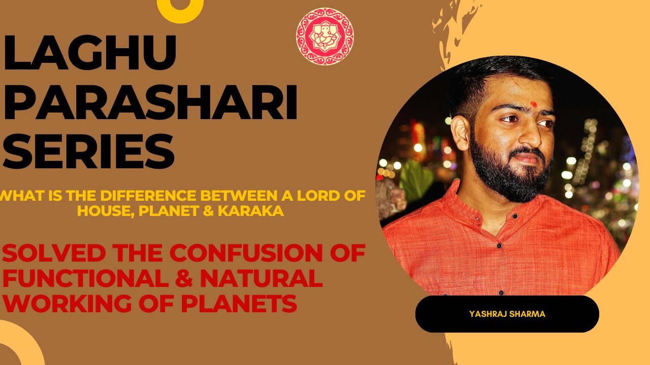 लघु पाराशरी व्याख्या- Series- 02 | Learn Astrology | Good & Bad Planets in Kundali | Aaskplanets