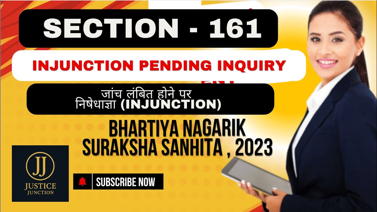 Section 161 BNSS Injunction pending Inquiry | Justice Junction