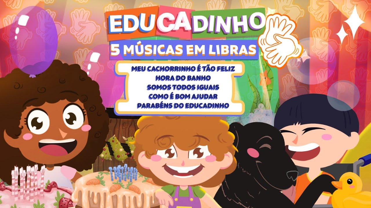 Educadinho - Desenho Infantil em Libras - 5 Clipes Educativos