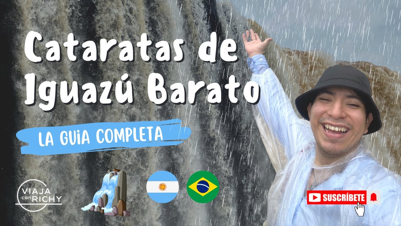 ¿Cómo ir a las Cataratas de Iguazú con bajo presupuesto? - Lado argentino y brasileño