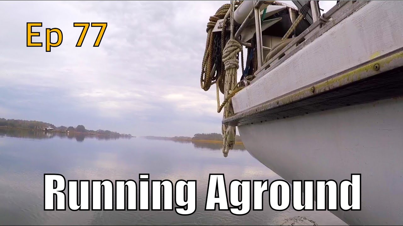 Experts at Running Aground | Sailing Wisdom Ep 77