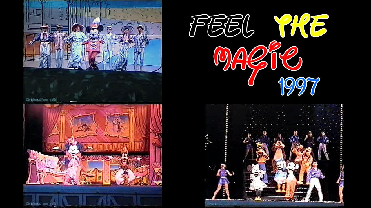 Show FEEL THE MAGIC 1997 I Disneyland Paris I spectacle c'est magique