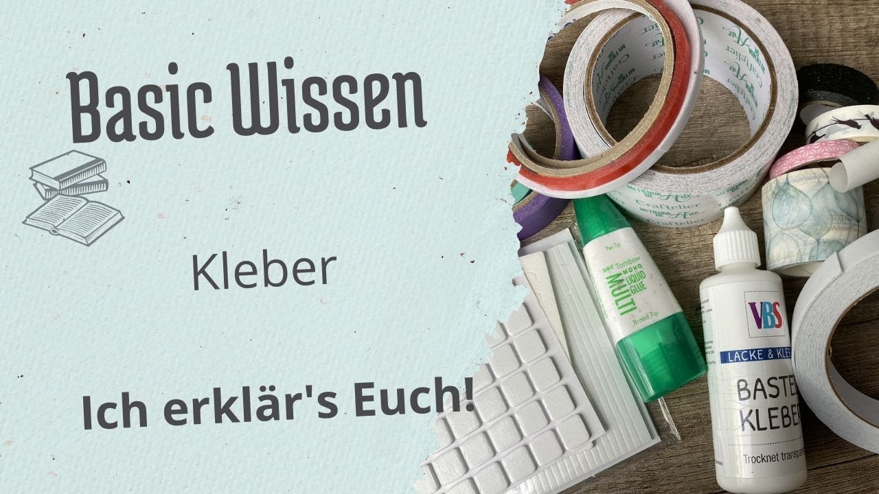 Basic Wissen | Kleberkunde - Was braucht man wofür?!