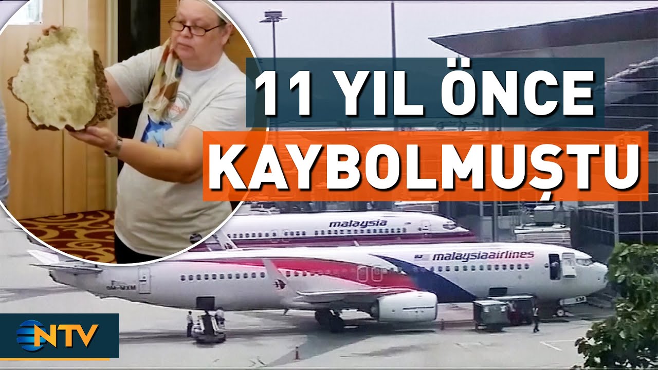 11 Yıl Sonra Gelen Haber: Kayıp Malezya U&ccedil;ağı İ&ccedil;in Nefesler Tutuldu! | NTV