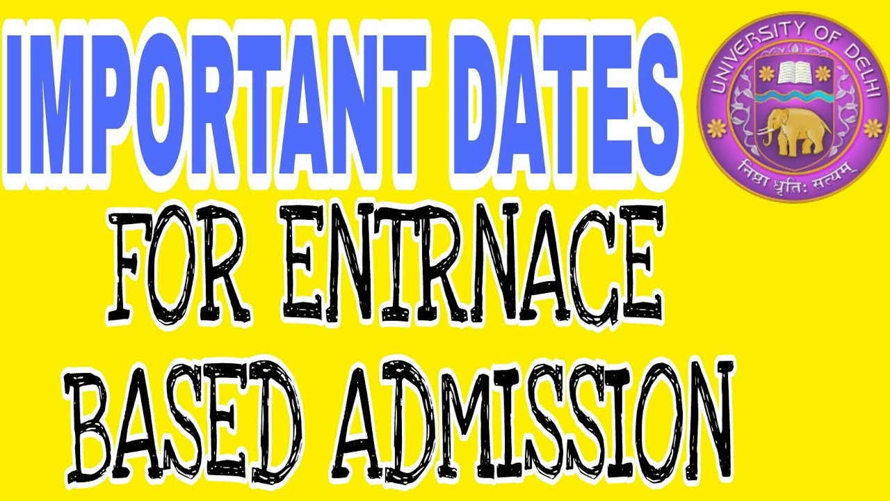 Important Dates for Entrance Based Admission || DU ADMISSION ||