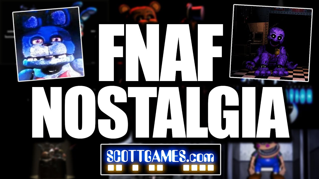 FNAF NOSTALGIA