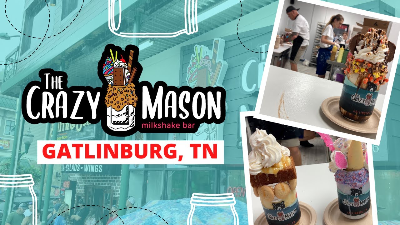 The Crazy Mason Milkshake Bar In Gatlinburg Tennessee Review
