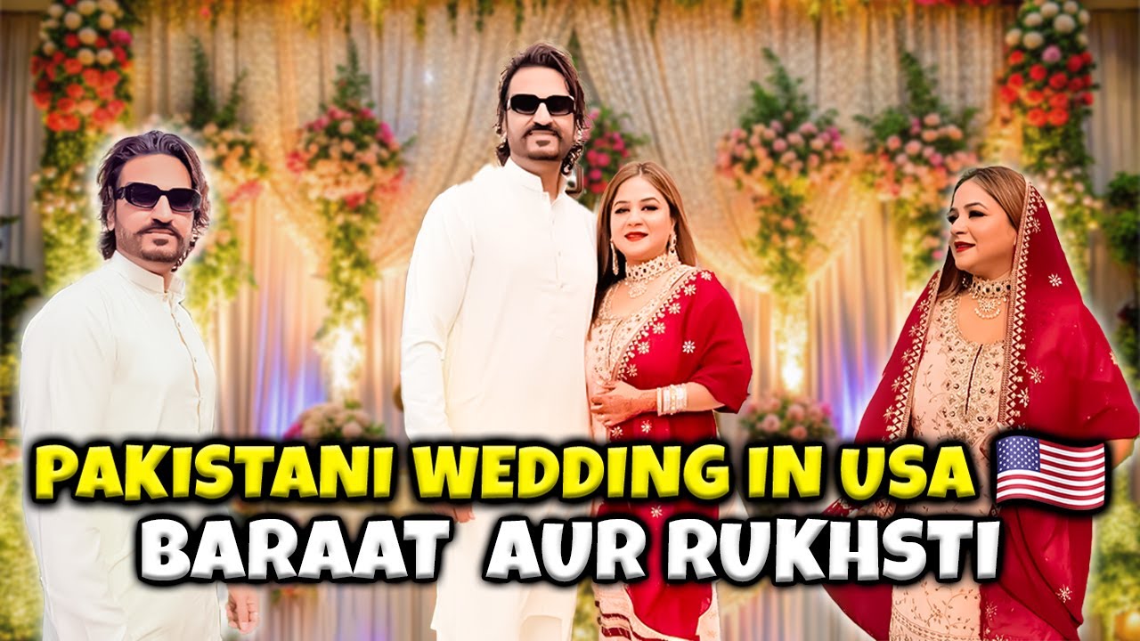Pakistani Wedding in USA 🇺🇸 Baraat aur Rukhsati | Saira Ho gei Emotional | Daily Vlog