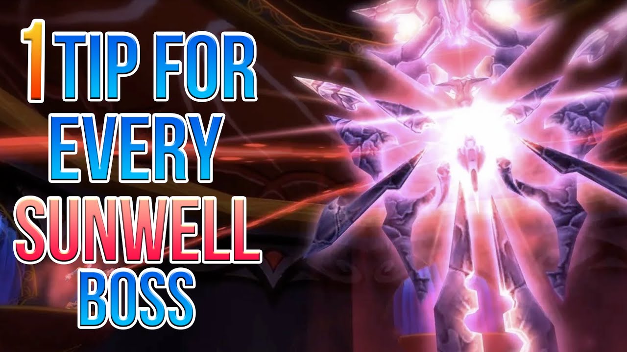 1 QUICK TIP FOR EVERY BOSS IN SUNWELL