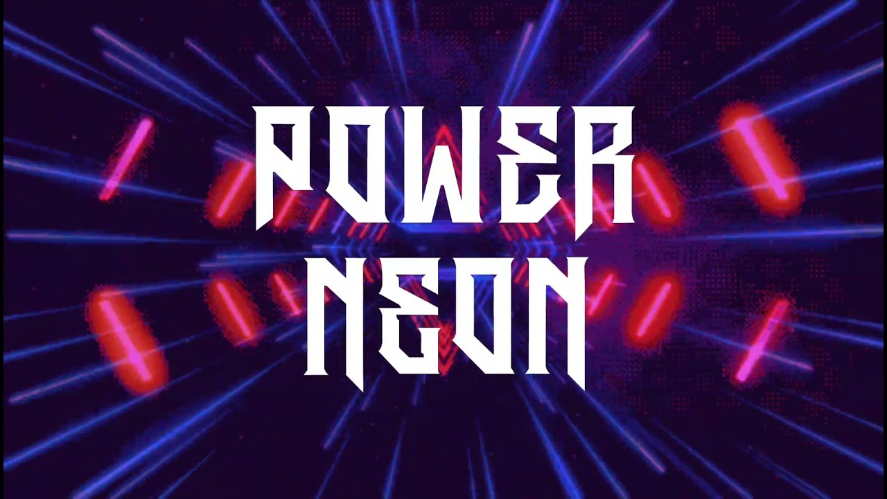 POWER NEON - Never  Alone