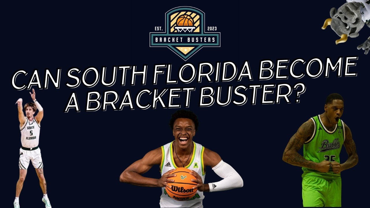Why South Florida Could Be a BRACKET BUSTER | Complete Bulls Breakdown