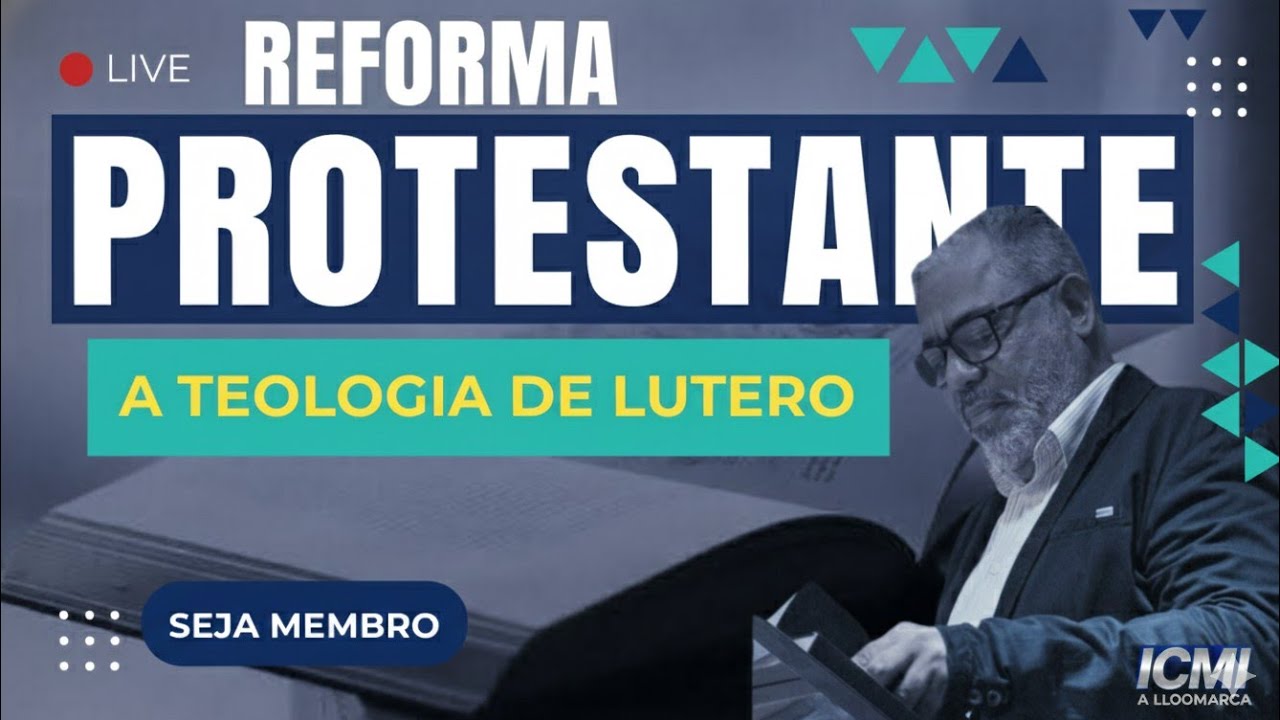 LIVE: A TEOLOGIA DE LUTERO