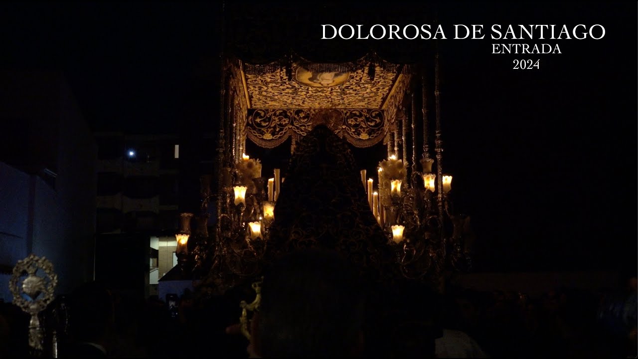 DOLOROSA DE SANTIAGO CIUDAD REAL || ENTRADA || 2024