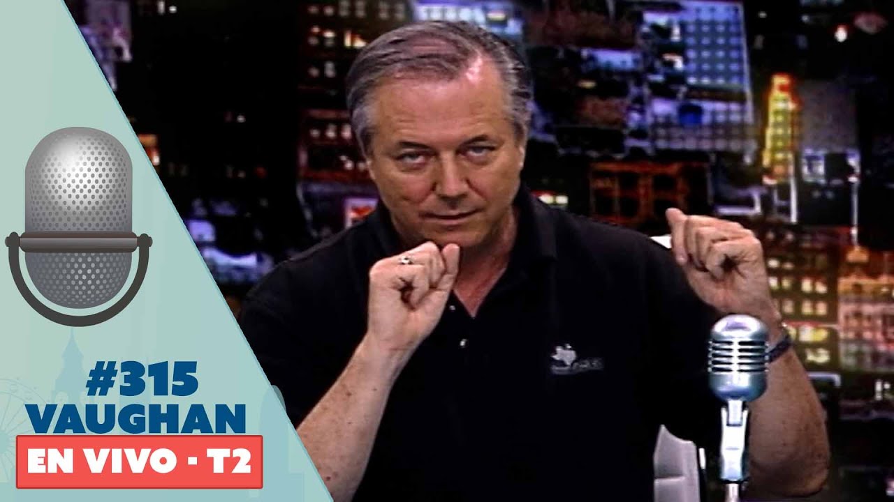 Vaughan en Vivo Episode 315 - Temporada 2 | Vaughan TV