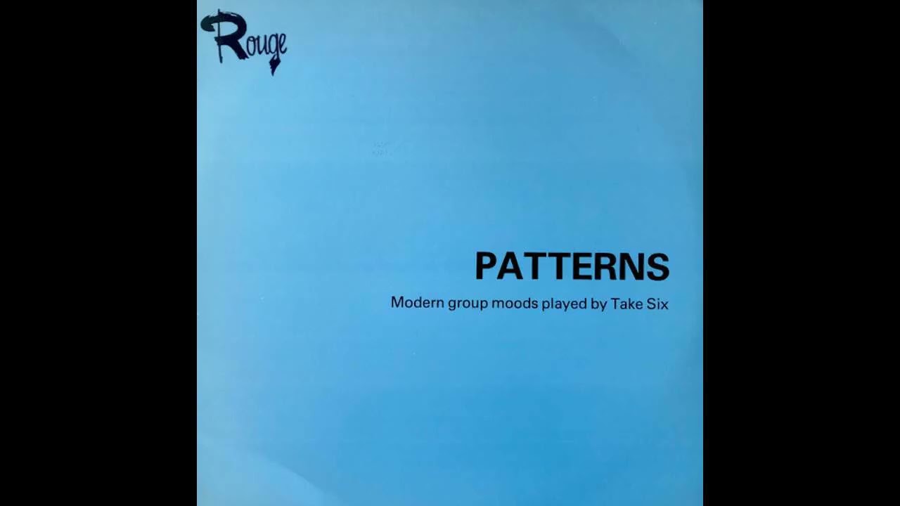 Take Six - Patterns [ Soul Sample ]