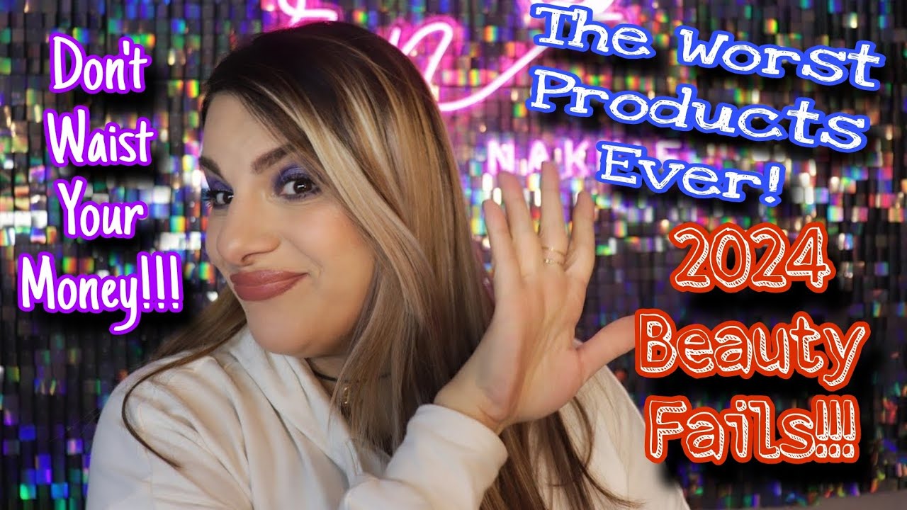 Don't Waist Your Money! 2024 Beauty Fails!/أسوء منتجات جربتها ب ٢٠٢٤