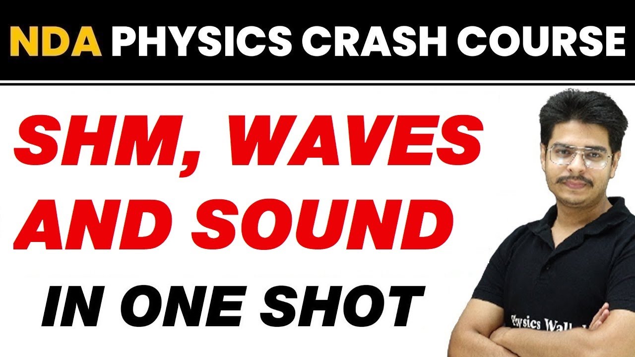 SHM, WAVES & SOUND in One Shot || NDA Physics Crash Course