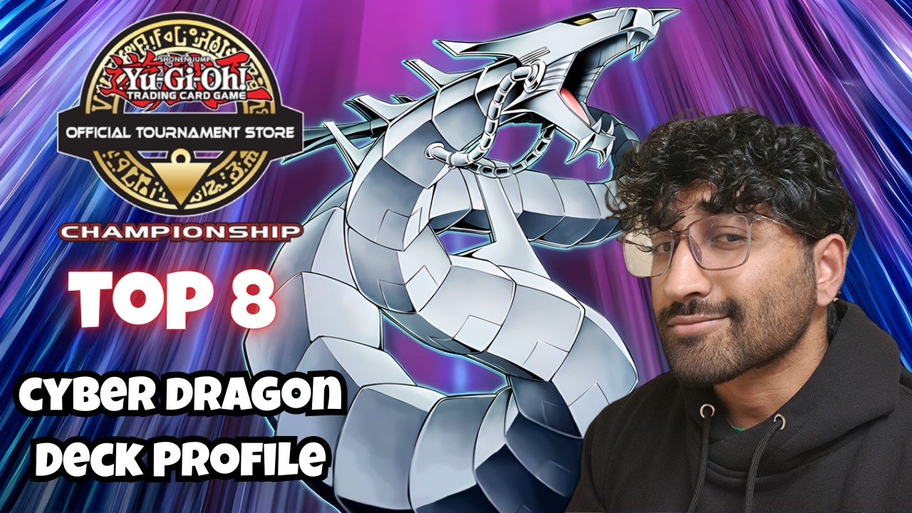 TOP 8 OTS Cyber Dragon Deck Profile! l Post Burst Protocol