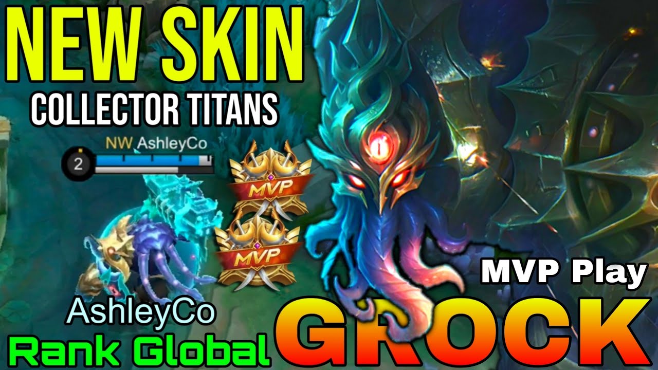 Tremor of the Deep Grock New COLLECTOR TITANS Skin - Top Global Grock by AshleyCo - Mobile Legends