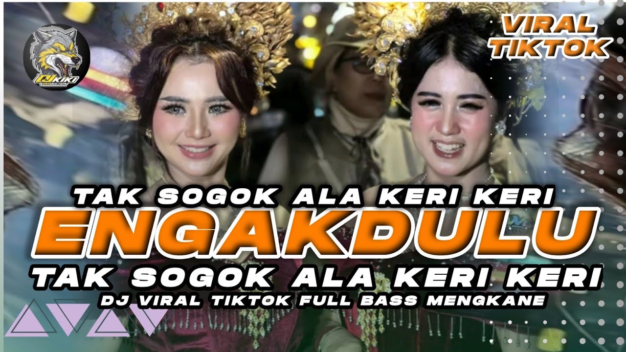 DJ TAK SOGOK ENGGAK ENGGAK DULU PARTY TAHUN BARU 2026 DJ KIKI PRODUCTION