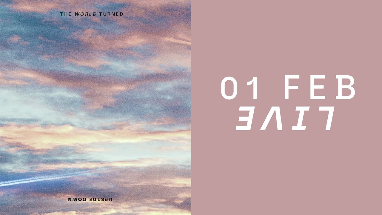 The World Turned Upside Down Pt. 3 // Emmanuel Live // 1 Feb