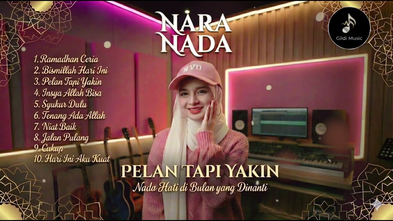 NARA NADA - Pelan Tapi Yakin (Gildi Music) | Lagu Pop Religi Gen Z | Ramadhan Loading 🌙