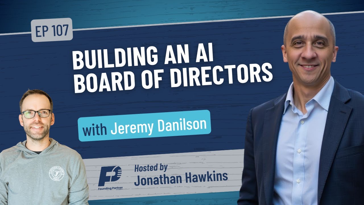 Building an AI Board of Directors with Jeremy Danilson