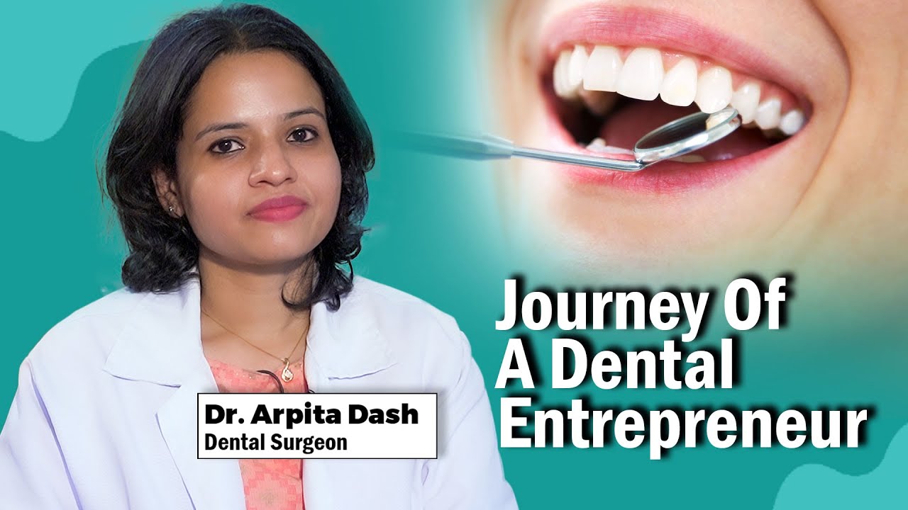 Journey Of A Dental Entrepreneur | Dr. Arpita Dash | Swasthya Sambad
