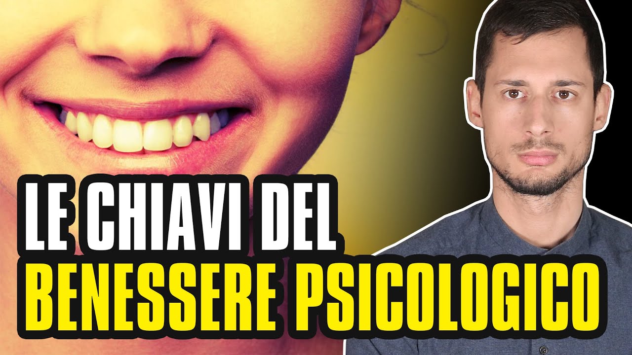 I fattori chiave del BENESSERE PSICOLOGICO
