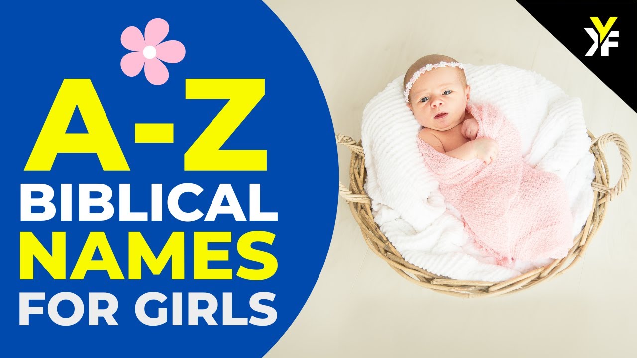 45 Biblical Girl Names from A to Z | Meaning, Origin & Pronunciation