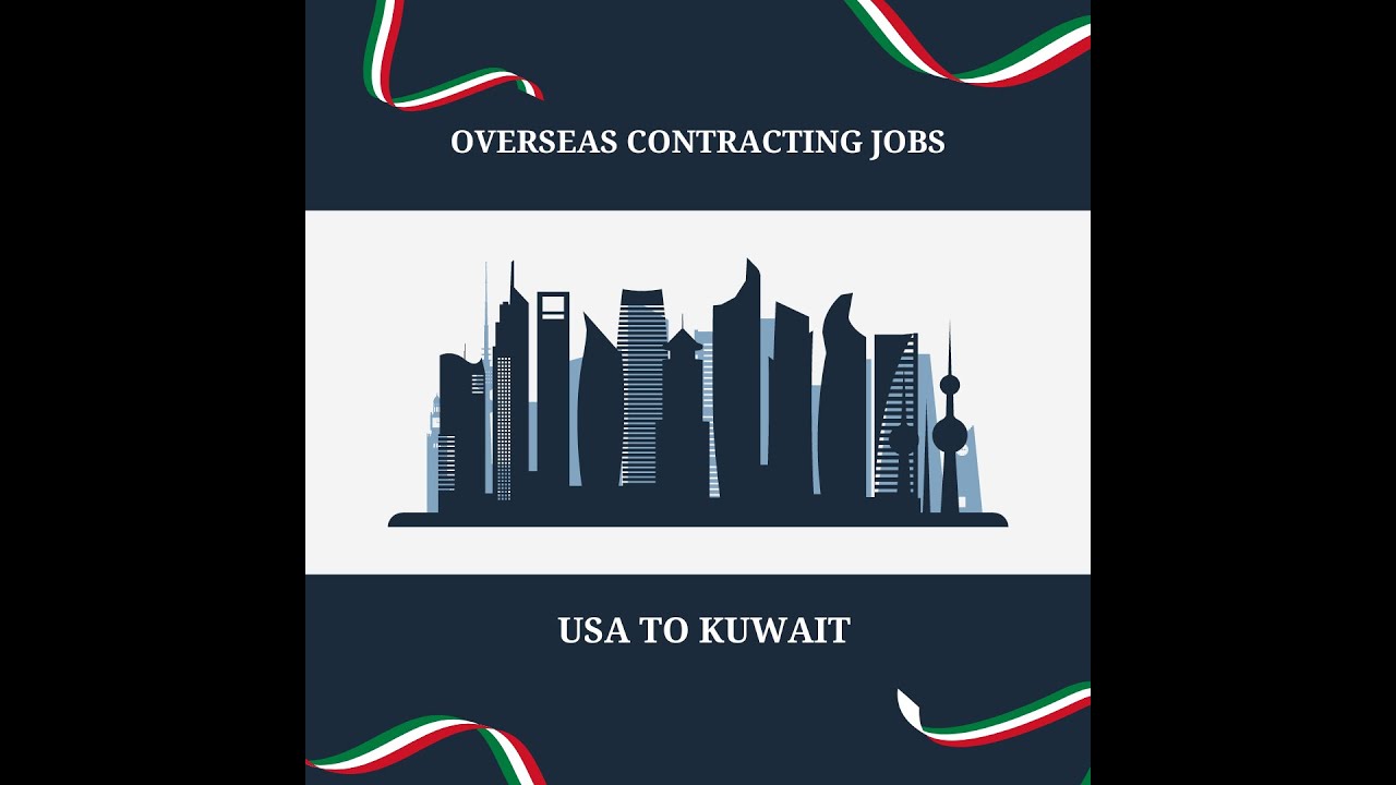 First time overseas contractor going to Kuwait. Application Process